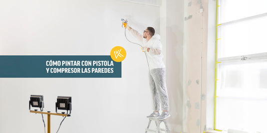 Cómo pintar con pistola y compresor tus paredes como un profesional